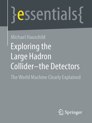 cover image of Exploring the Large Hadron Collider--the Detectors